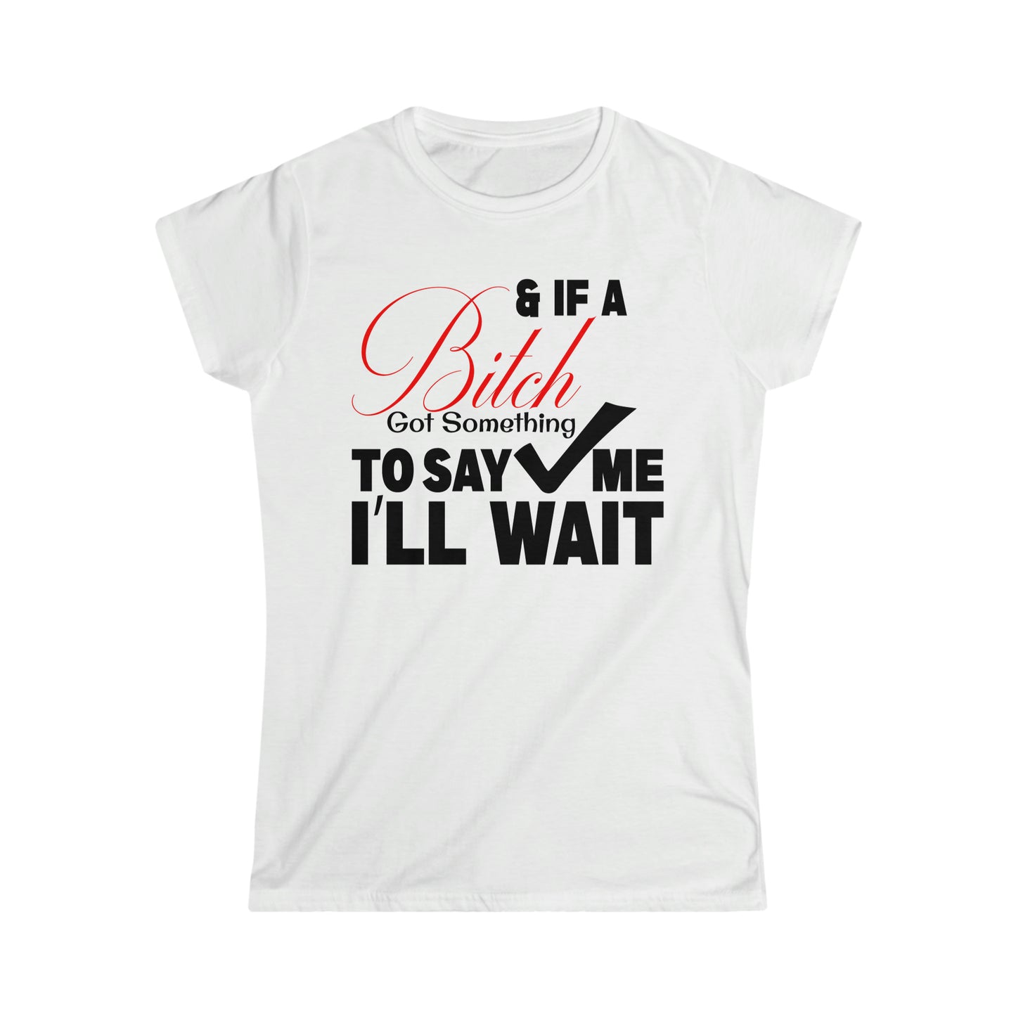 I'll Wait Tee