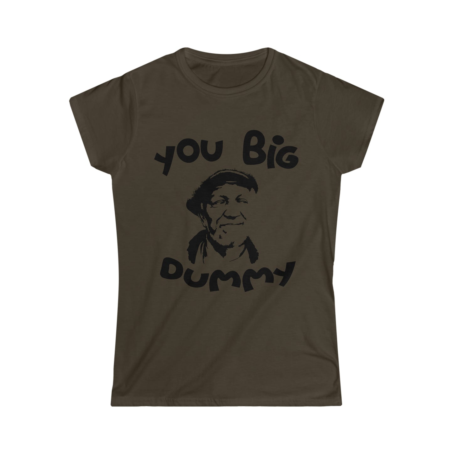 You Big Dummy Tee