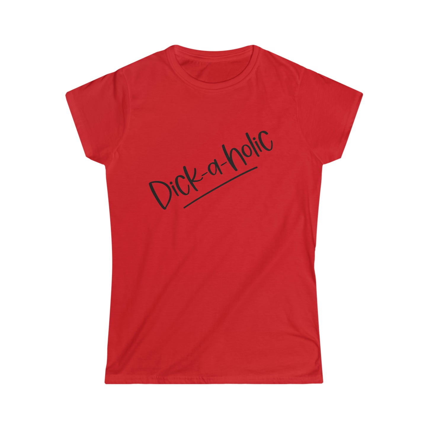 Dick-a-holic Tee